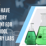 10 Must-Have Laboratory Equipment for High School Chemistry Labs