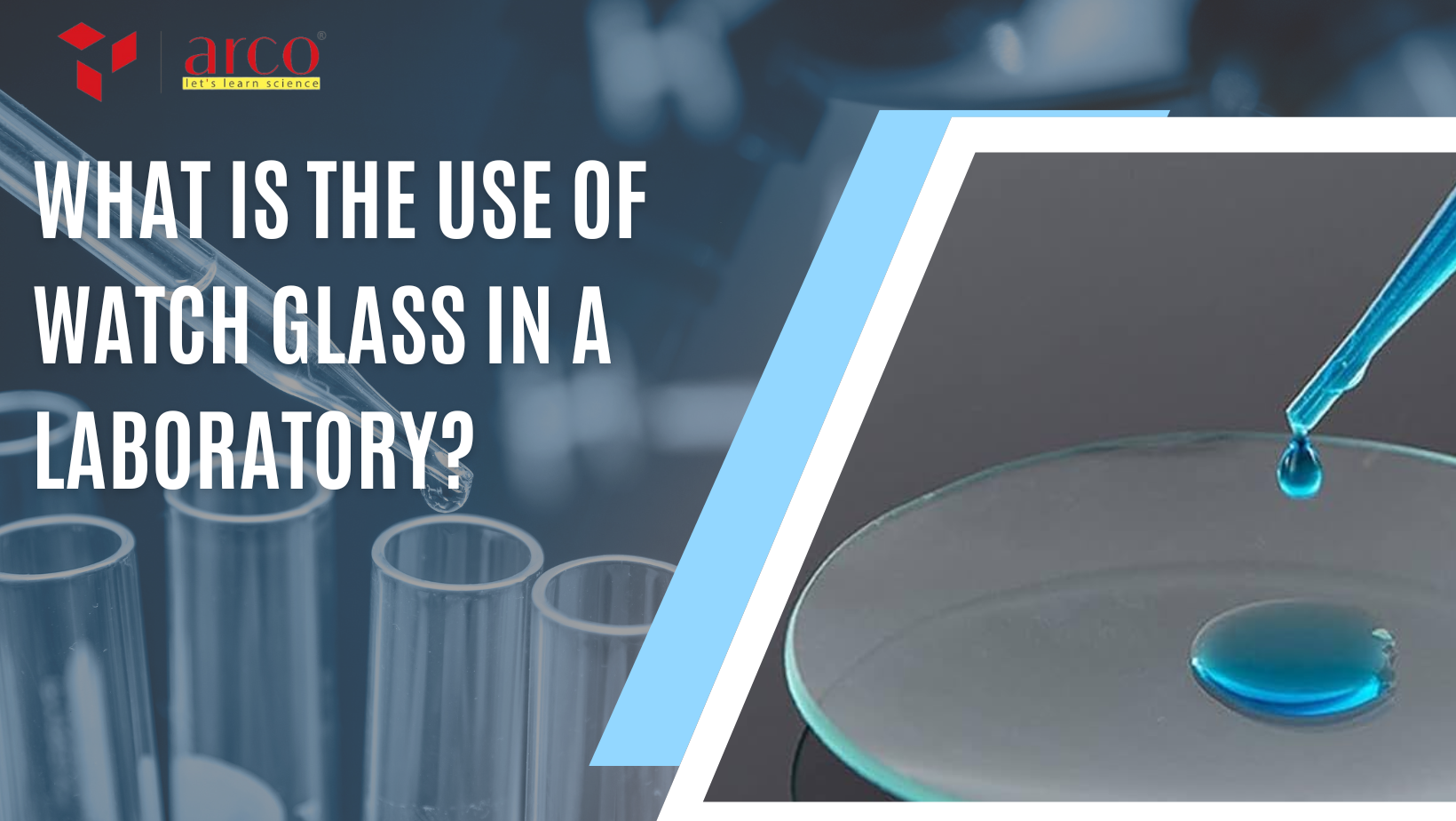 What is the Use of Watch Glass in a Laboratory?